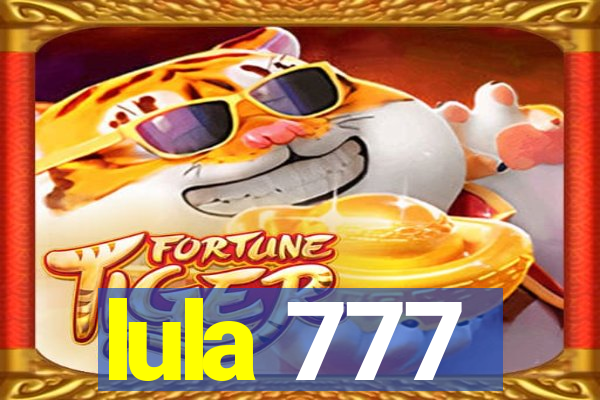 lula 777