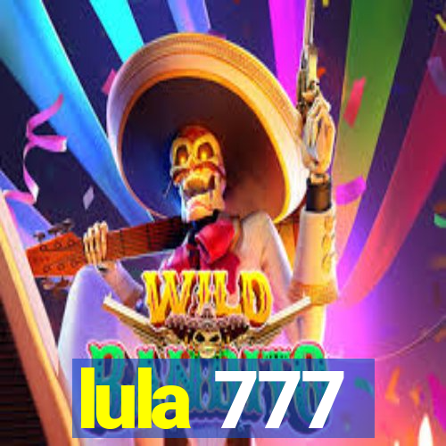 lula 777