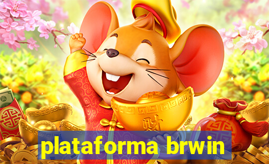 plataforma brwin