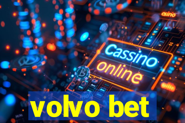 volvo bet