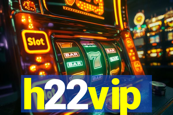 h22vip