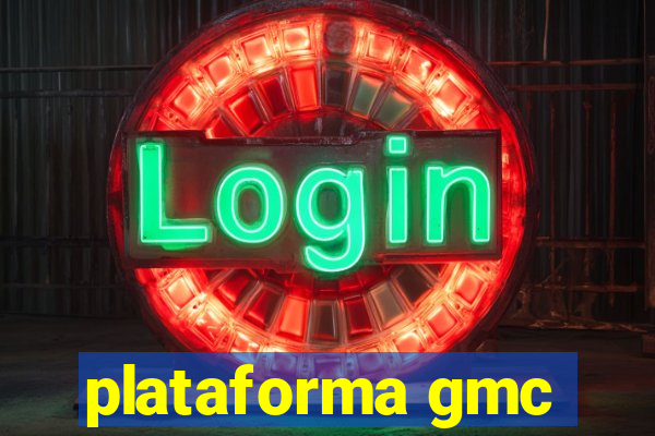 plataforma gmc