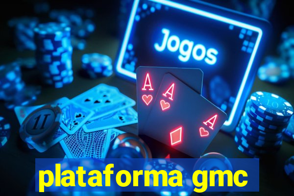 plataforma gmc