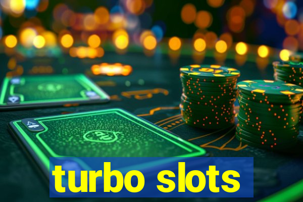 turbo slots