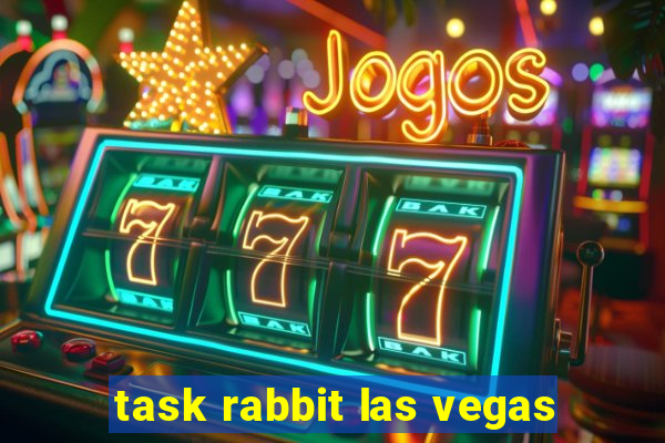 task rabbit las vegas