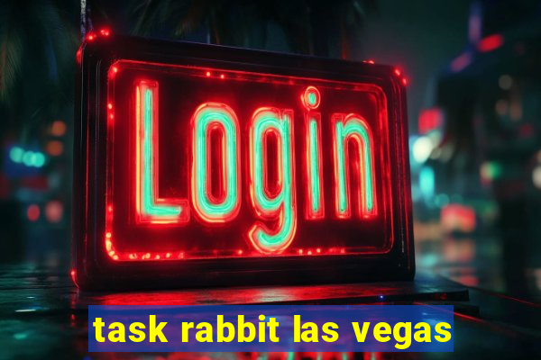 task rabbit las vegas