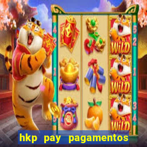 hkp pay pagamentos ltda jogo do tigre