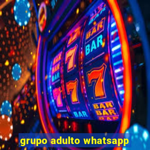 grupo adulto whatsapp