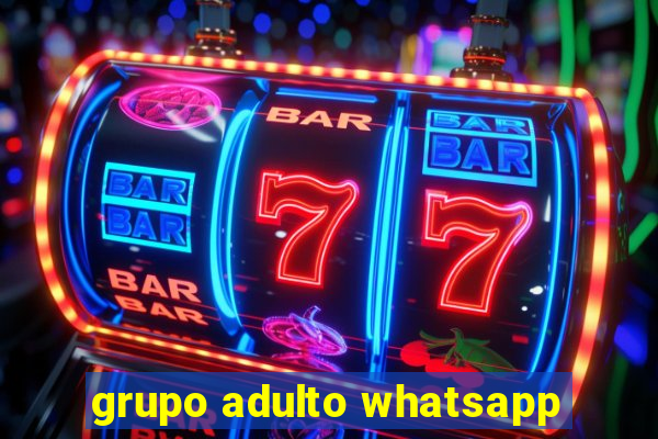 grupo adulto whatsapp