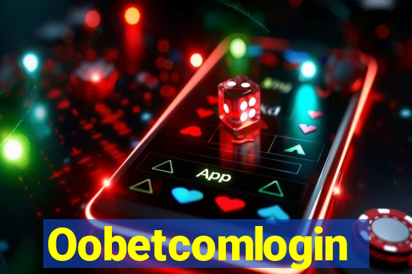 Oobetcomlogin