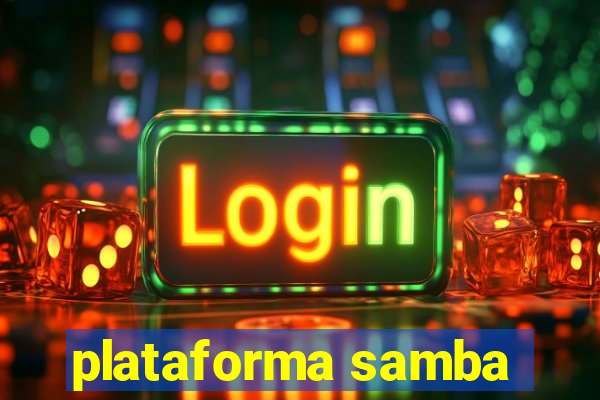 plataforma samba