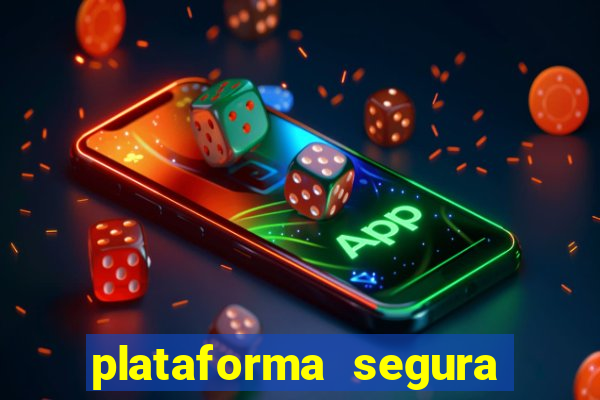 plataforma segura para ganhar dinheiro