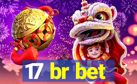 17 br bet