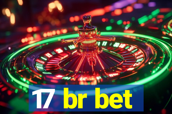 17 br bet