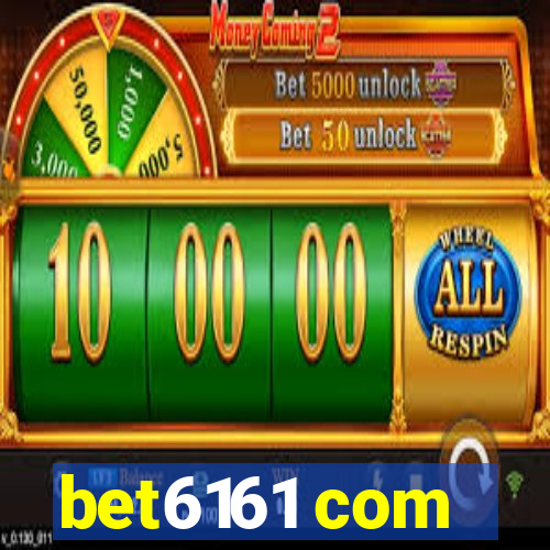 bet6161 com