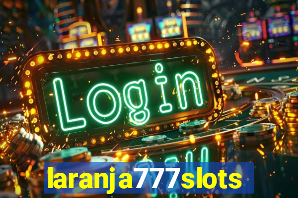 laranja777slots.com