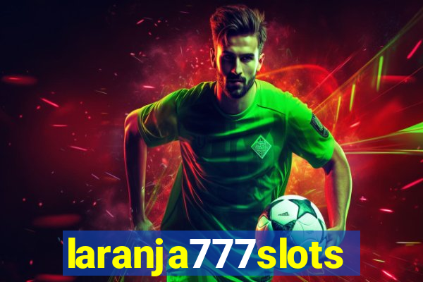 laranja777slots.com