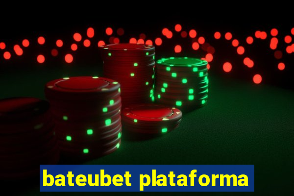 bateubet plataforma