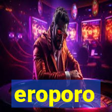 eroporo