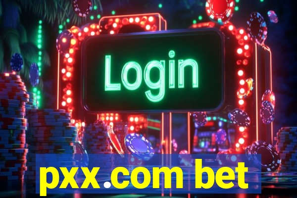 pxx.com bet