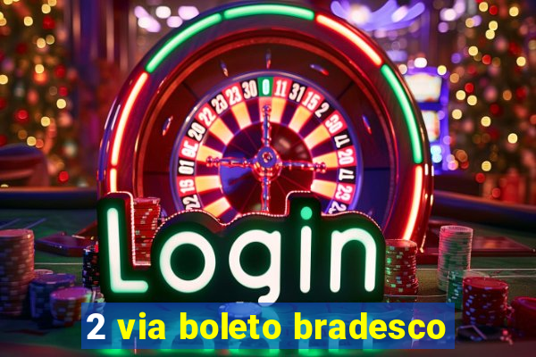 2 via boleto bradesco