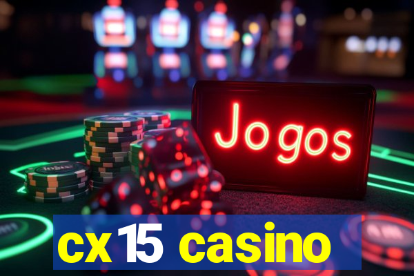 cx15 casino