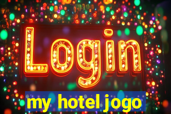 my hotel jogo