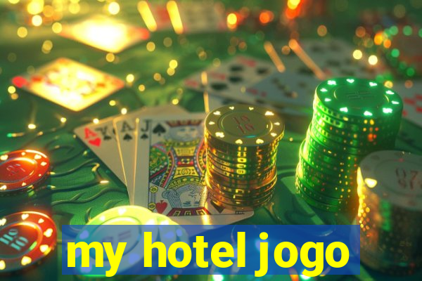 my hotel jogo