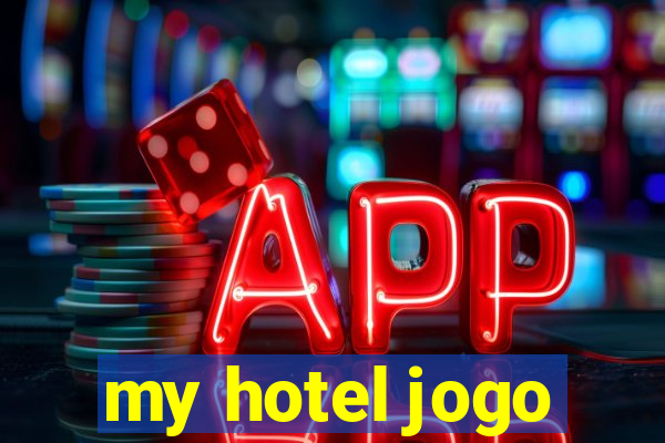 my hotel jogo