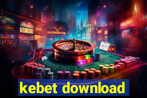 kebet download