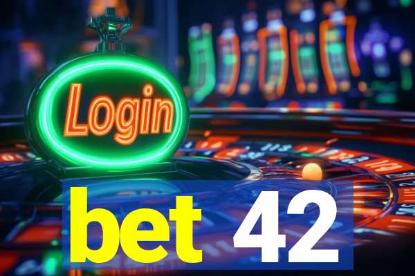 bet 42