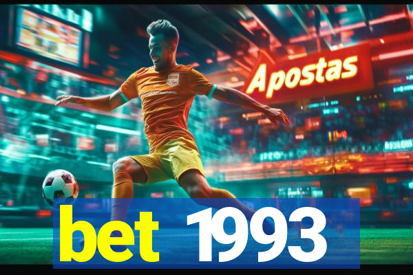 bet 1993