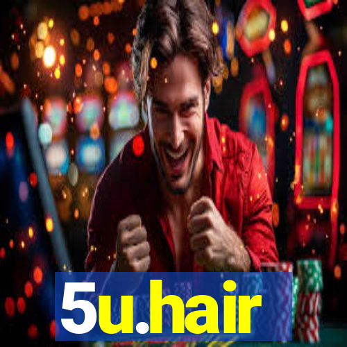 5u.hair