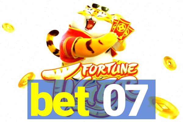 bet 07