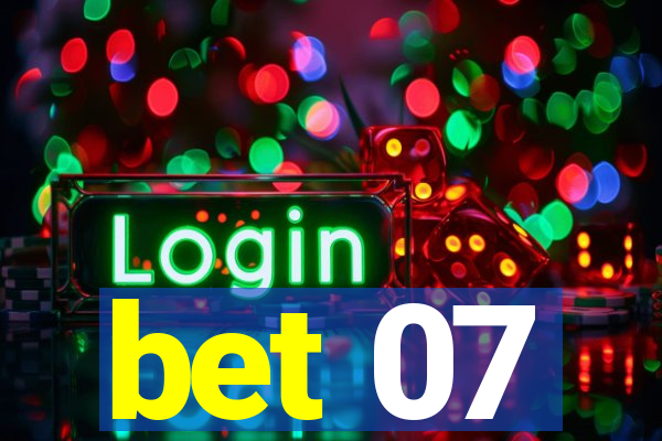 bet 07