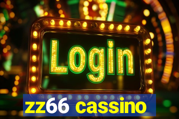 zz66 cassino