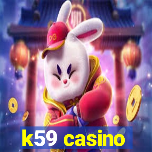 k59 casino