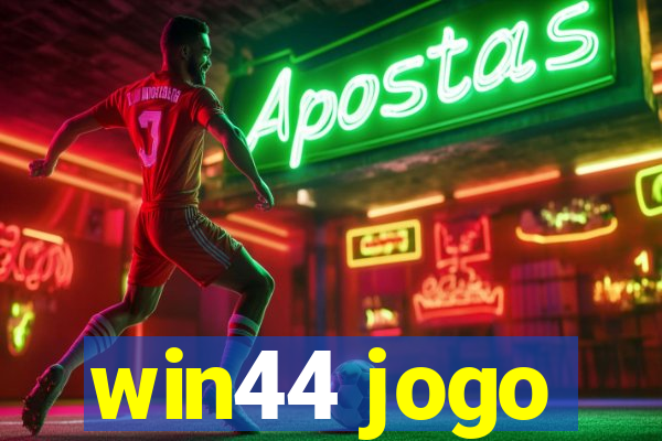 win44 jogo