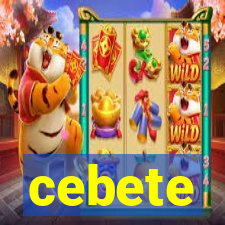 cebete