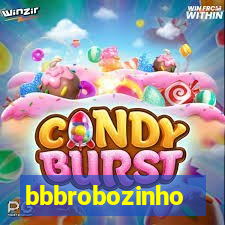 bbbrobozinho