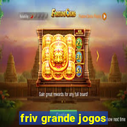 friv grande jogos