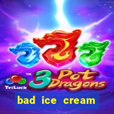 bad ice cream click jogos