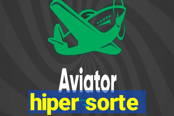 hiper sorte