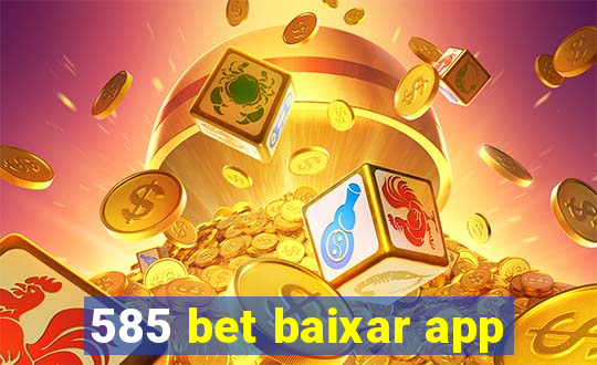 585 bet baixar app