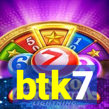 btk7