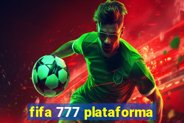 fifa 777 plataforma