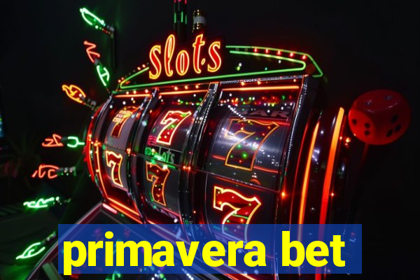 primavera bet