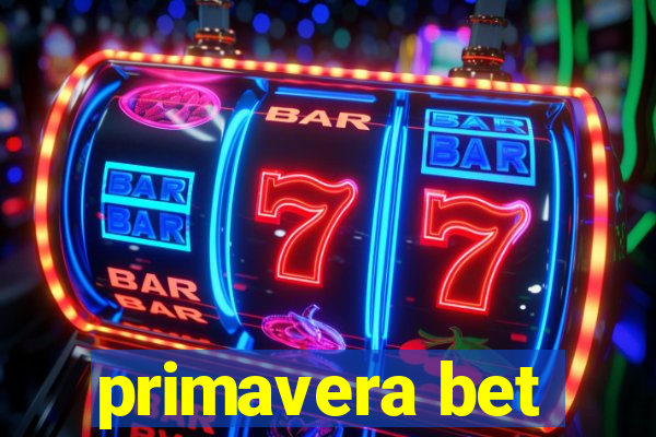 primavera bet