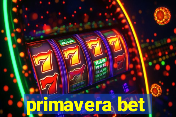 primavera bet