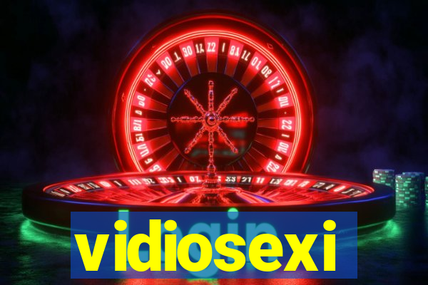 vidiosexi